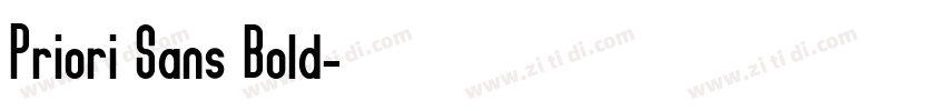 Priori Sans Bold字体转换